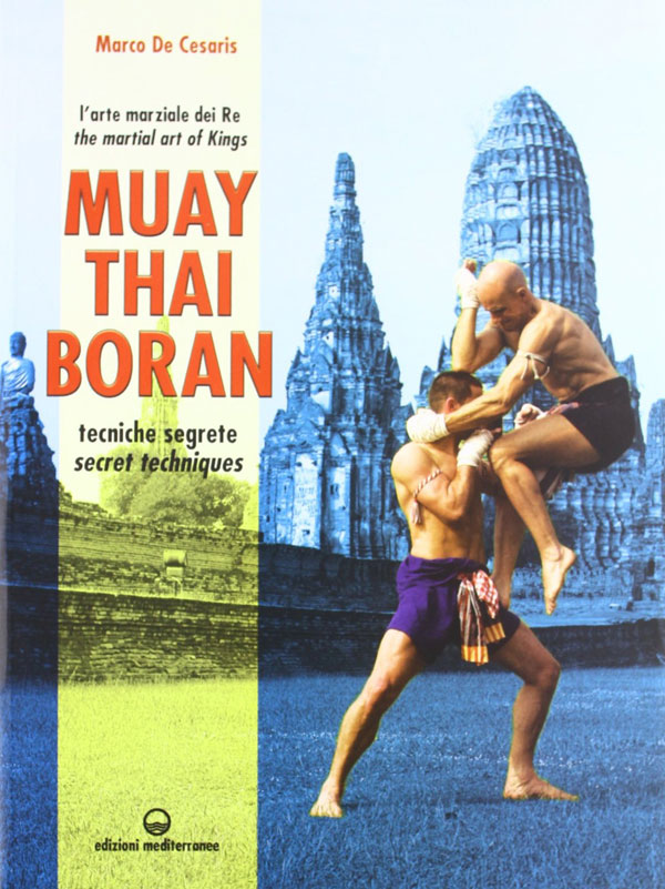 8. muay thaiboran secret techniques The IMBA Encyclopedia for the study of Muay Boran’s fundamentals.